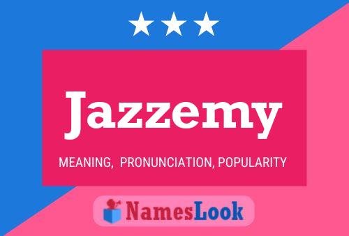 Jazzemy Name Poster