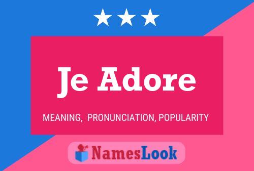 Je Adore Name Poster