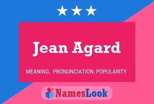 Jean Agard Name Poster