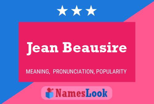 Jean Beausire Name Poster