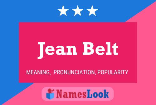 Jean Belt Name Poster