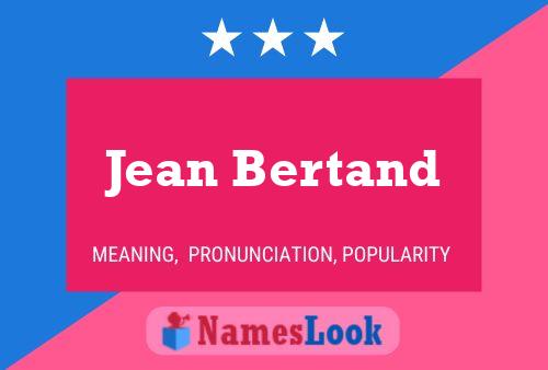 Jean Bertand Name Poster