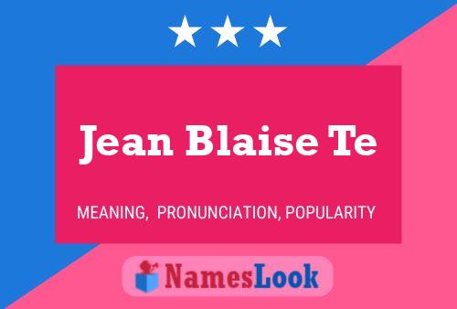 Jean Blaise Te Name Poster