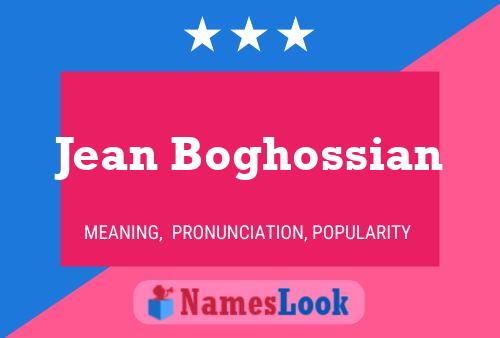 Jean Boghossian Name Poster