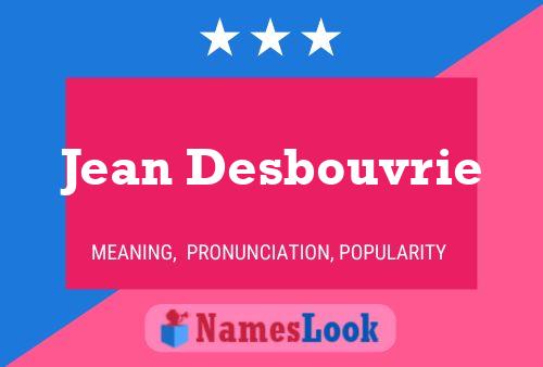 Jean Desbouvrie Name Poster