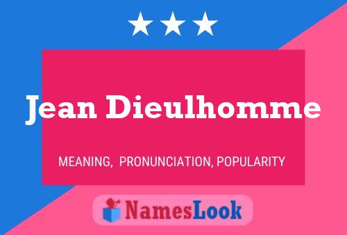 Jean Dieulhomme Name Poster