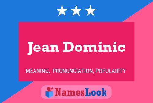 Jean Dominic Name Poster