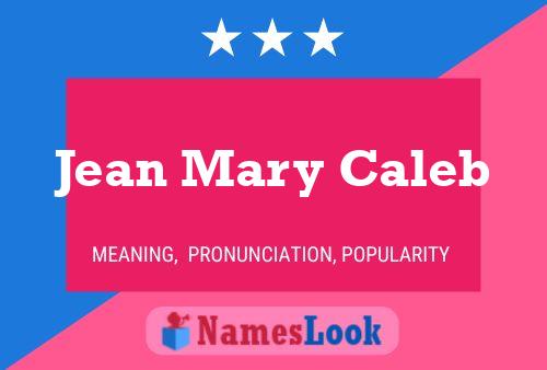 Jean Mary Caleb Name Poster