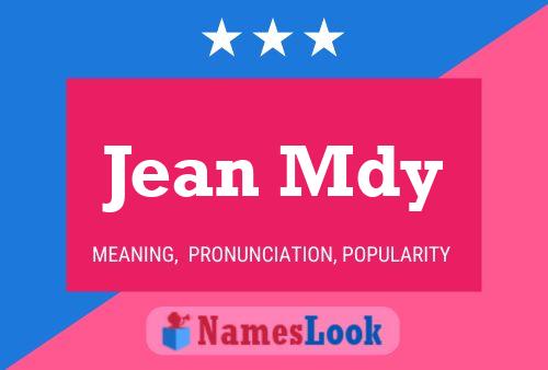 Jean Mdy Name Poster