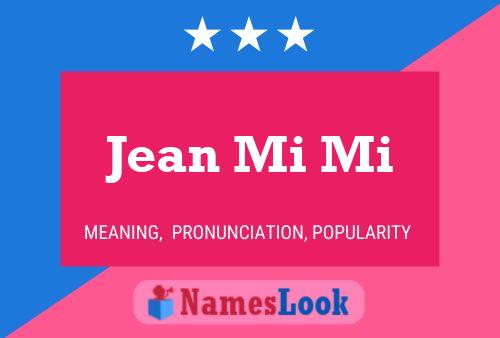 Jean Mi Mi Name Poster