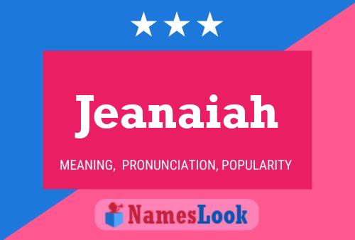 Jeanaiah Name Poster