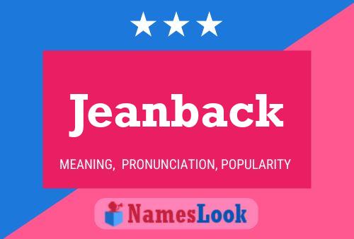 Jeanback Name Poster