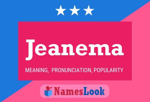 Jeanema Name Poster