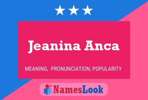 Jeanina Anca Name Poster