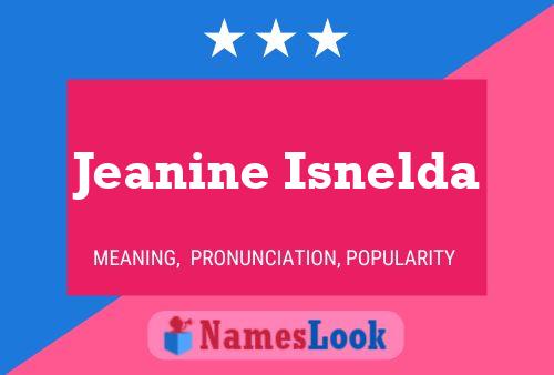 Jeanine Isnelda Name Poster