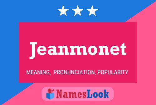 Jeanmonet Name Poster