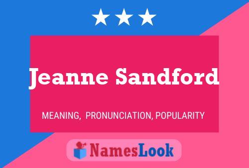 Jeanne Sandford Name Poster