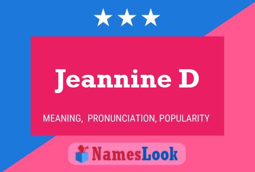 Jeannine D Name Poster