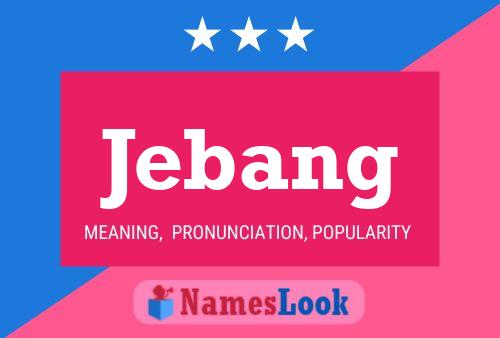 Jebang Name Poster