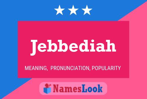 Jebbediah Name Poster