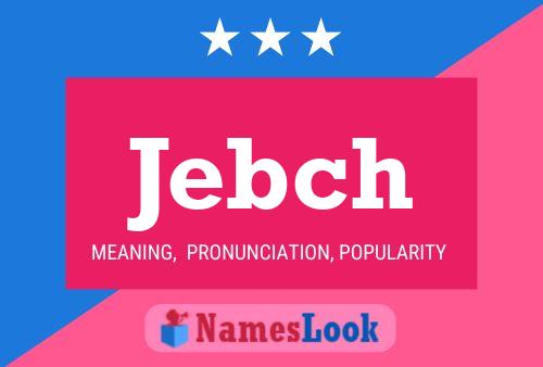 Jebch Name Poster