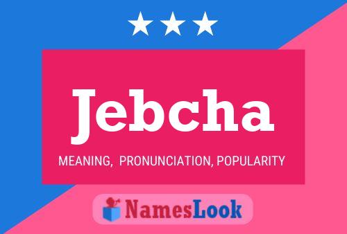 Jebcha Name Poster