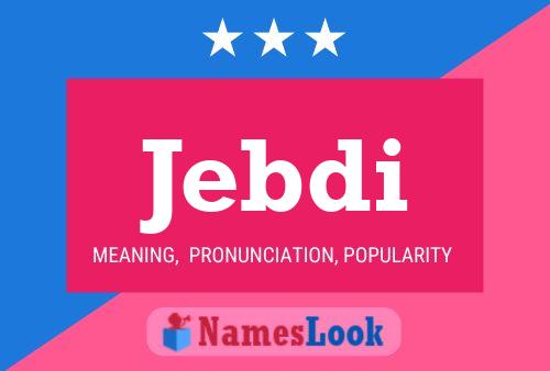 Jebdi Name Poster