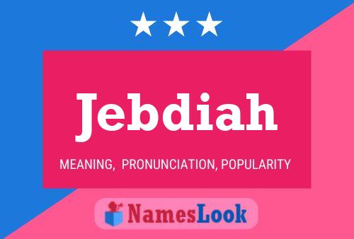 Jebdiah Name Poster