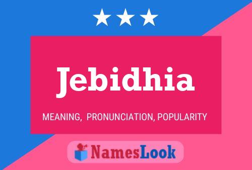 Jebidhia Name Poster