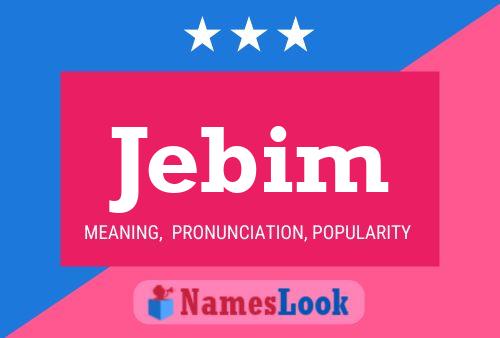 Jebim Name Poster