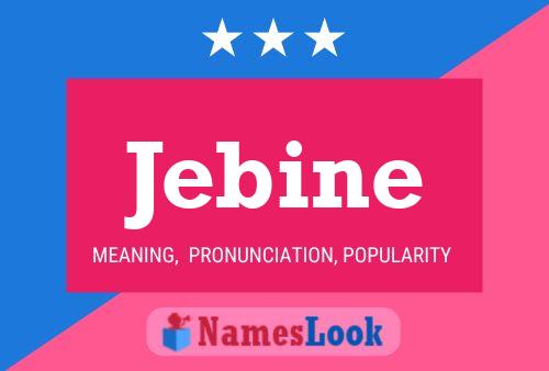 Jebine Name Poster