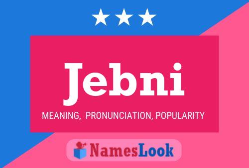 Jebni Name Poster