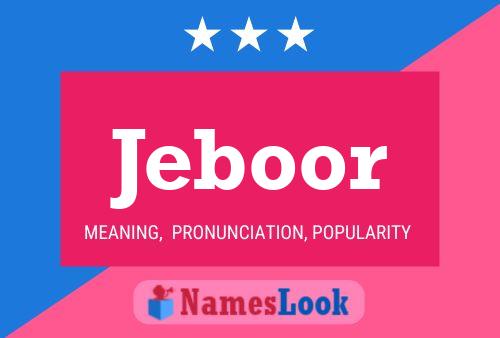 Jeboor Name Poster