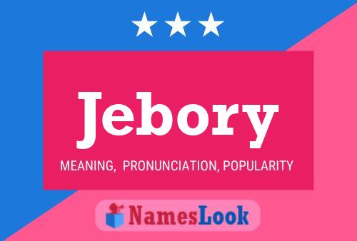 Jebory Name Poster