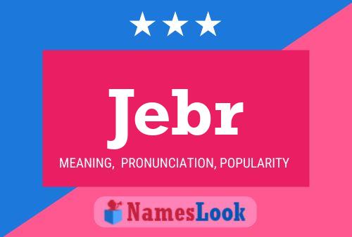 Jebr Name Poster