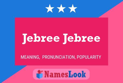 Jebree Jebree Name Poster