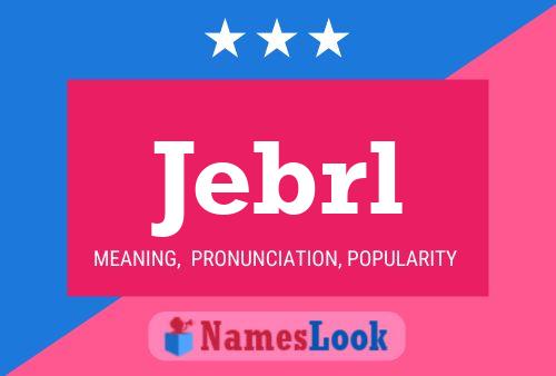 Jebrl Name Poster