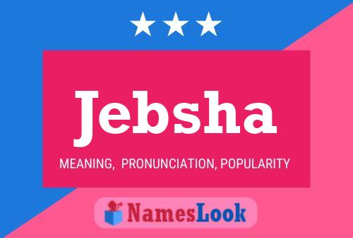 Jebsha Name Poster