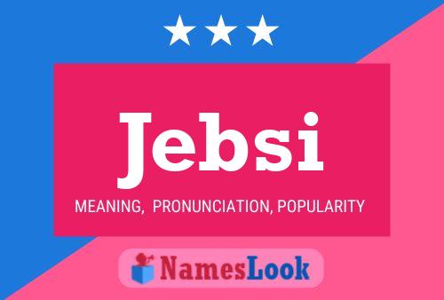 Jebsi Name Poster