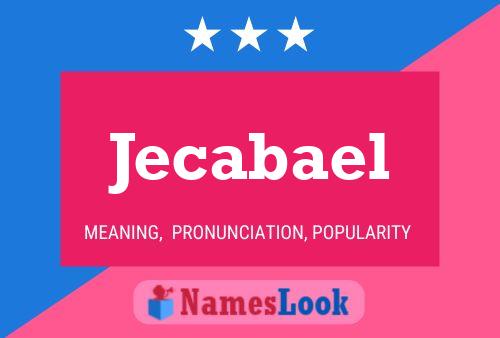 Jecabael Name Poster