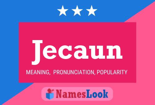 Jecaun Name Poster