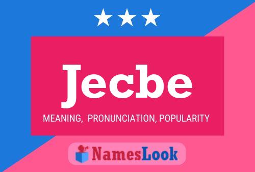 Jecbe Name Poster