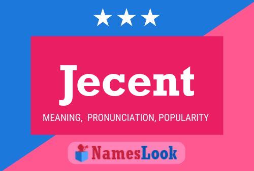 Jecent Name Poster