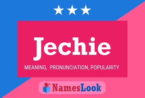 Jechie Name Poster