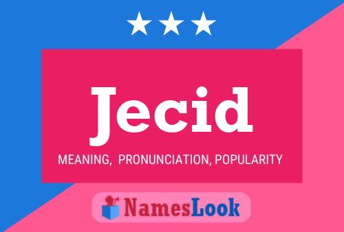 Jecid Name Poster