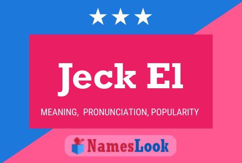 Jeck El Name Poster