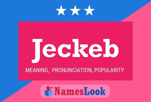 Jeckeb Name Poster