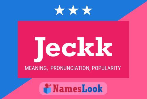 Jeckk Name Poster