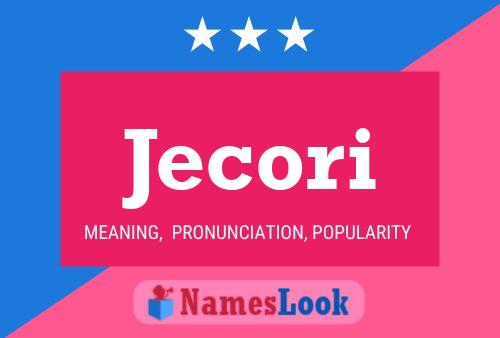 Jecori Name Poster