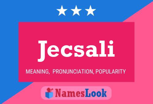 Jecsali Name Poster